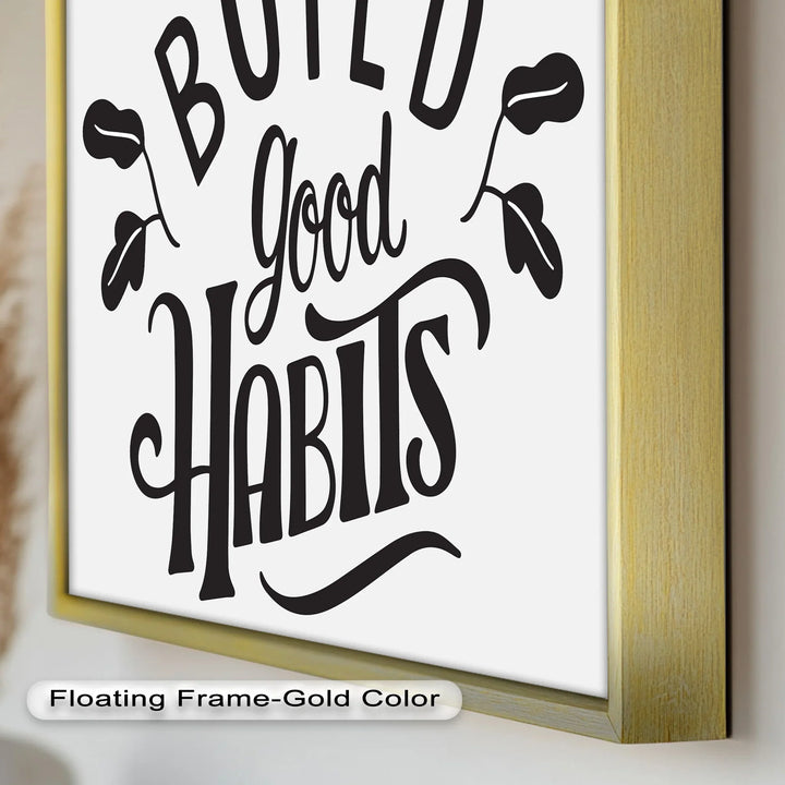 Build Good Habits – Black and White Motivational Oil Paintings - MyPhotoStation