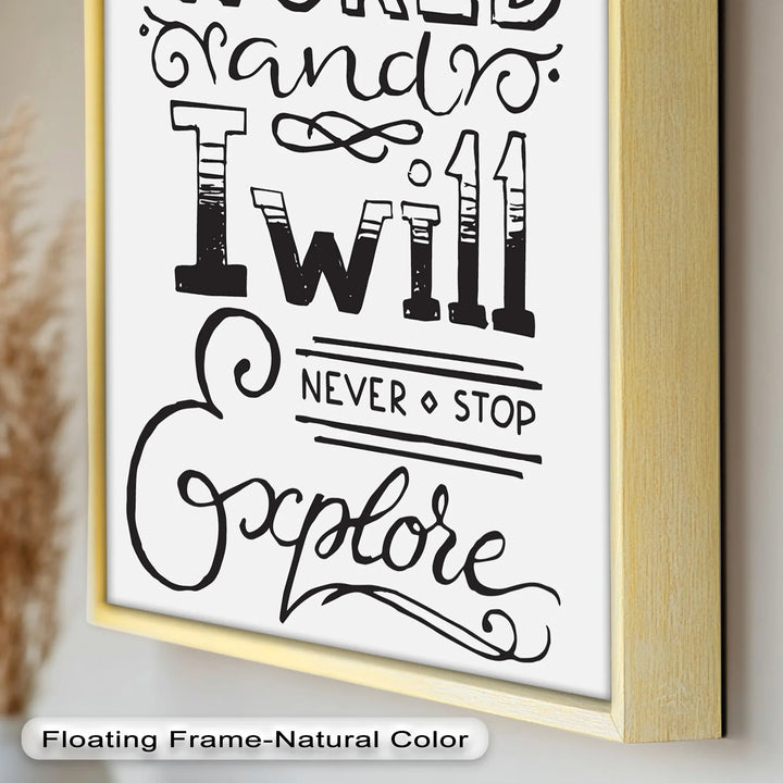 Adventure Typography Art – I Will Never Stop Explore Oil Painting - MyPhotoStation