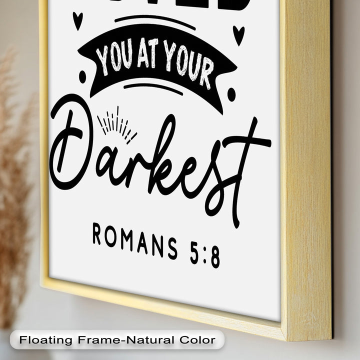 Loved You at Your Darkest – Bible Verse Oil Painting