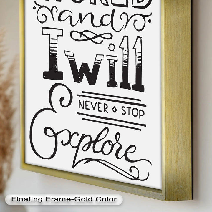 Adventure Typography Art – I Will Never Stop Explore Oil Painting - MyPhotoStation