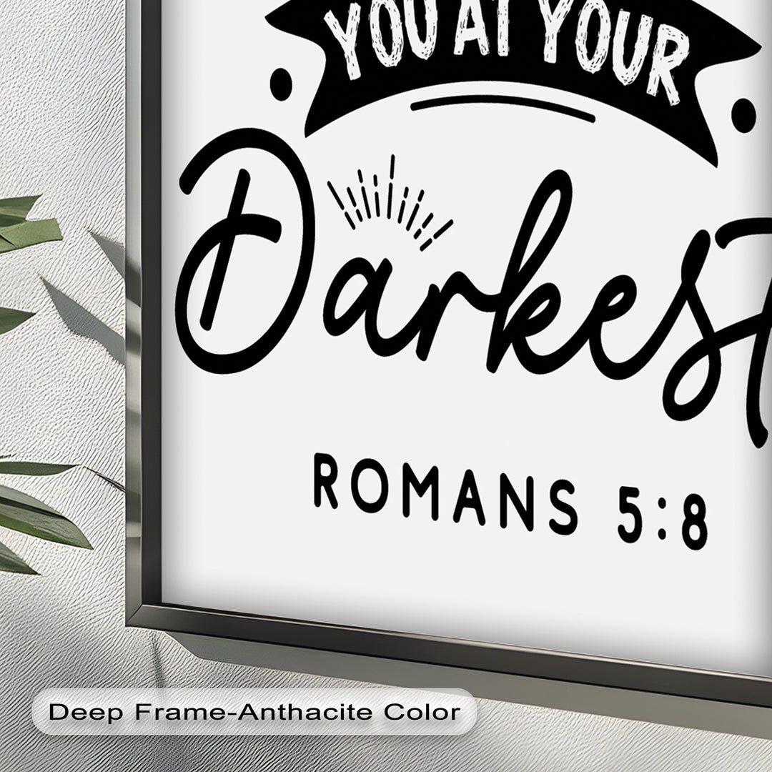 Loved You at Your Darkest – Bible Verse Oil Painting