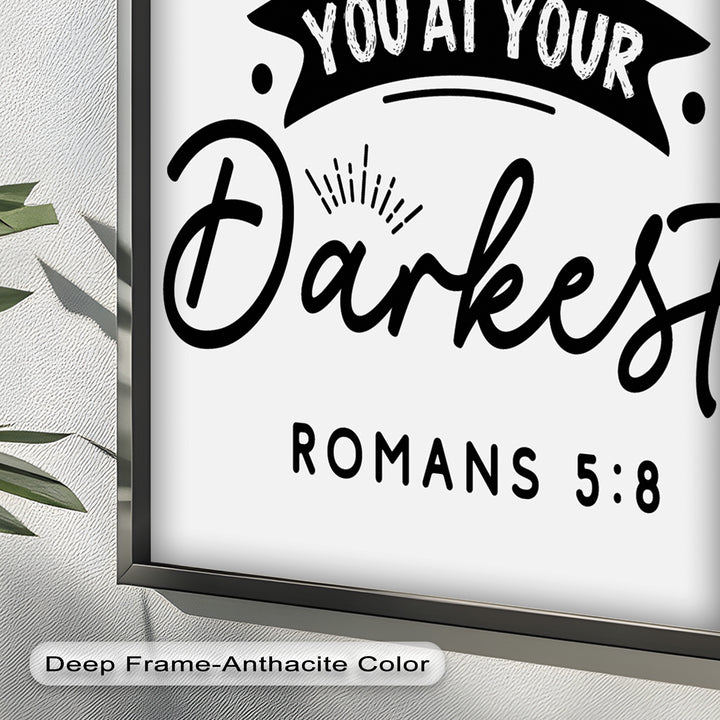 Loved You at Your Darkest – Bible Verse Oil Painting
