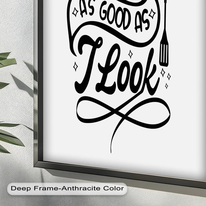 I Cook As Good As I Look – Funny Oil Paintings - MyPhotoStation