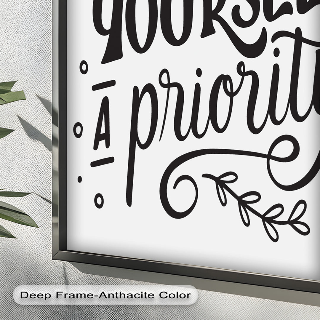 Make Yourself a Priority – Framed Oil Painting
