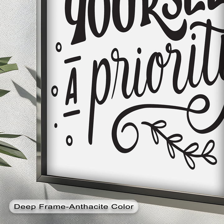 Make Yourself a Priority – Framed Oil Painting