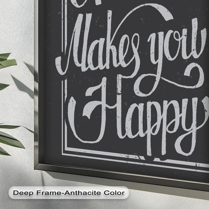 Do More of What Makes You Happy – Motivational Oil Painting - MyPhotoStation