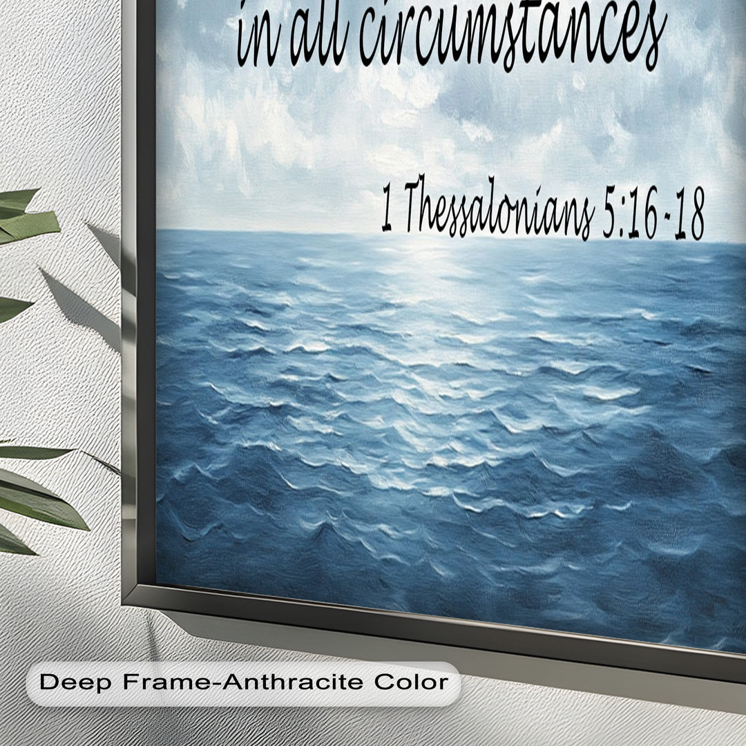 1 Thessalonians 5:16-18 – Rejoice, Pray, and Give Thanks Bible Verse Oil Painting