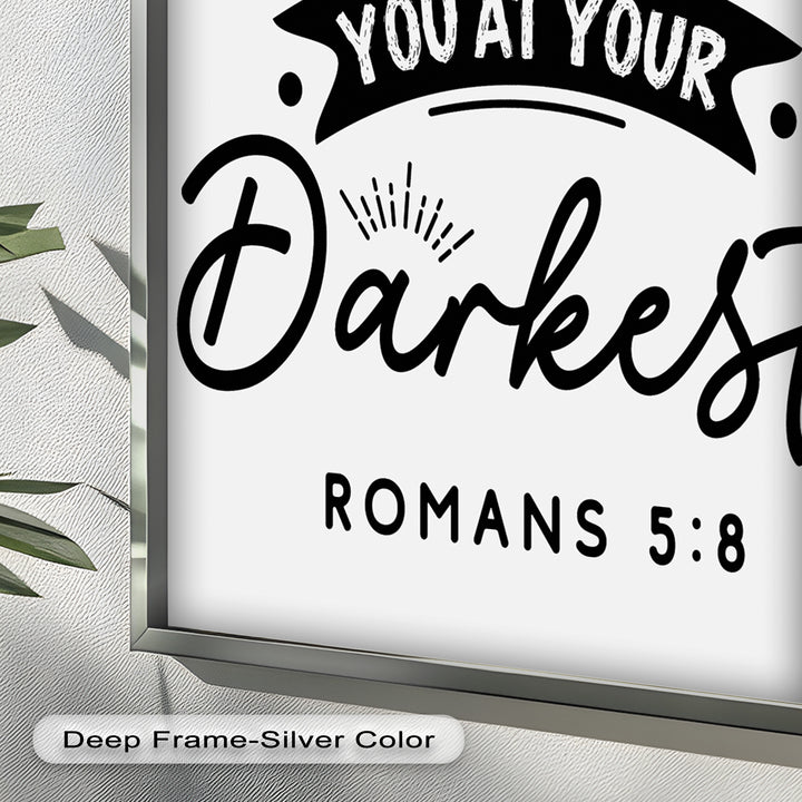 Loved You at Your Darkest – Bible Verse Oil Painting