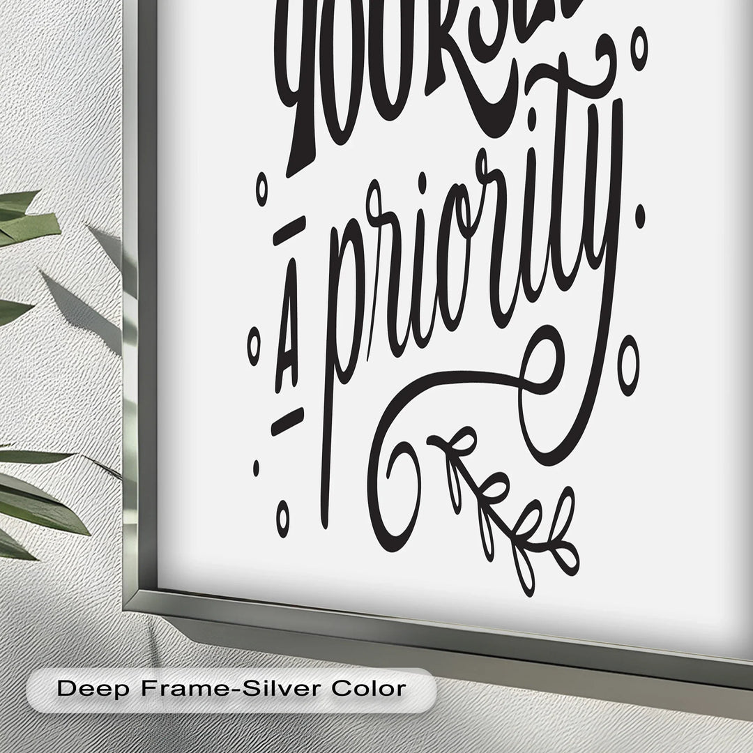Make Yourself a Priority – Black and White Motivational Oil Paintings - MyPhotoStation