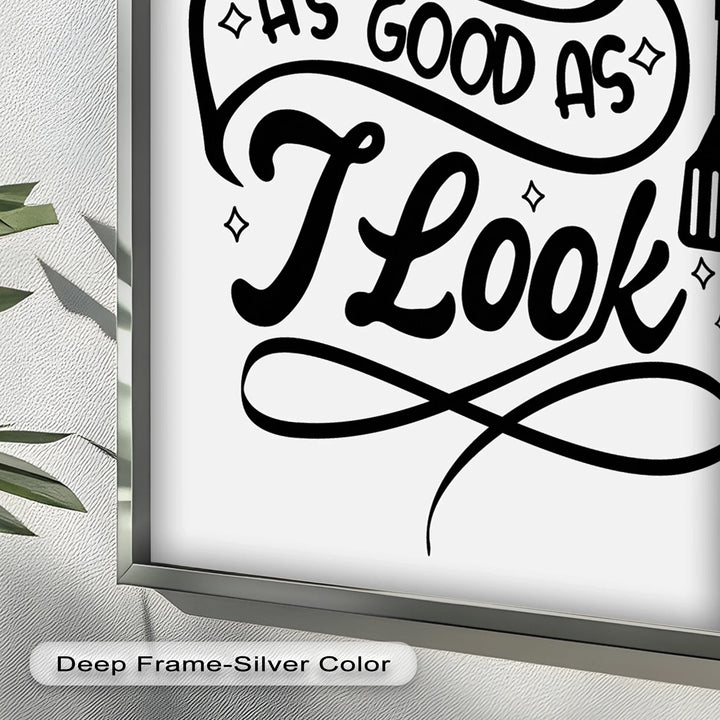 I Cook As Good As I Look – Framed Oil Painting - MyPhotoStation