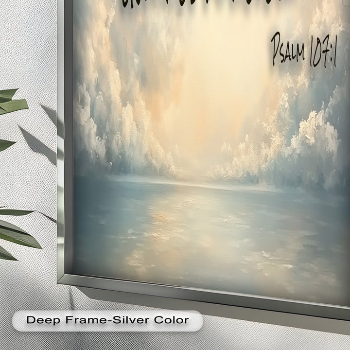 Psalm 107:1 – Give Thanks to Lord Bible Verse Oil Painting