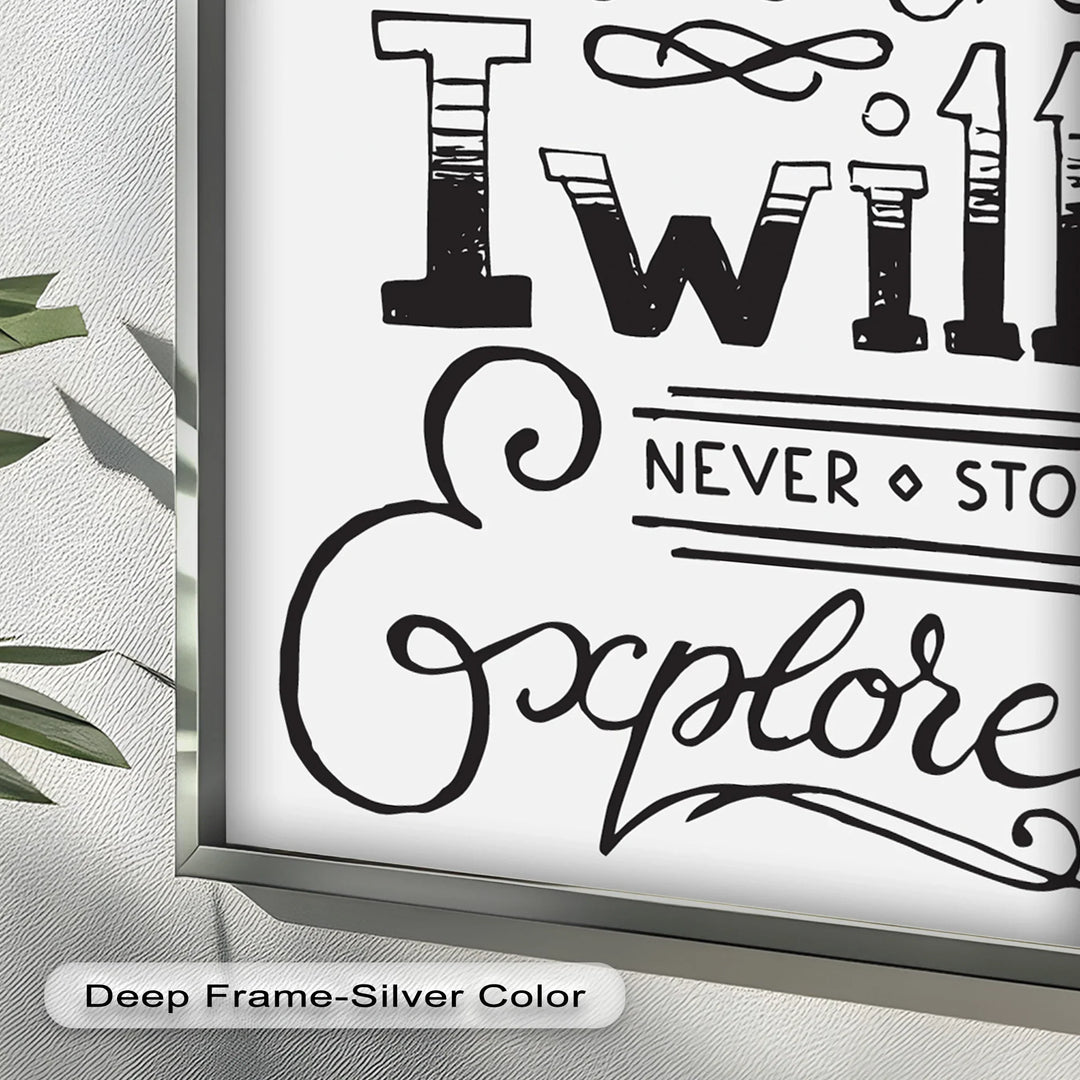 Adventure Typography Art – I Will Never Stop Explore Oil Painting - MyPhotoStation