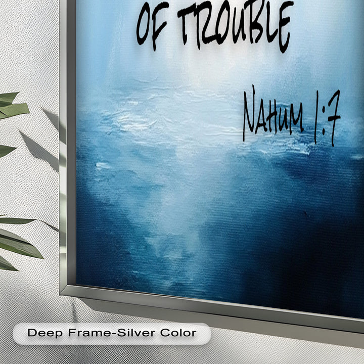 Nahum 1:7 Bible Verse Oil Painting – Christian Refuge Wall Art