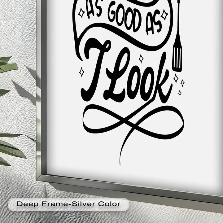 I Cook As Good As I Look – Funny Oil Paintings - MyPhotoStation