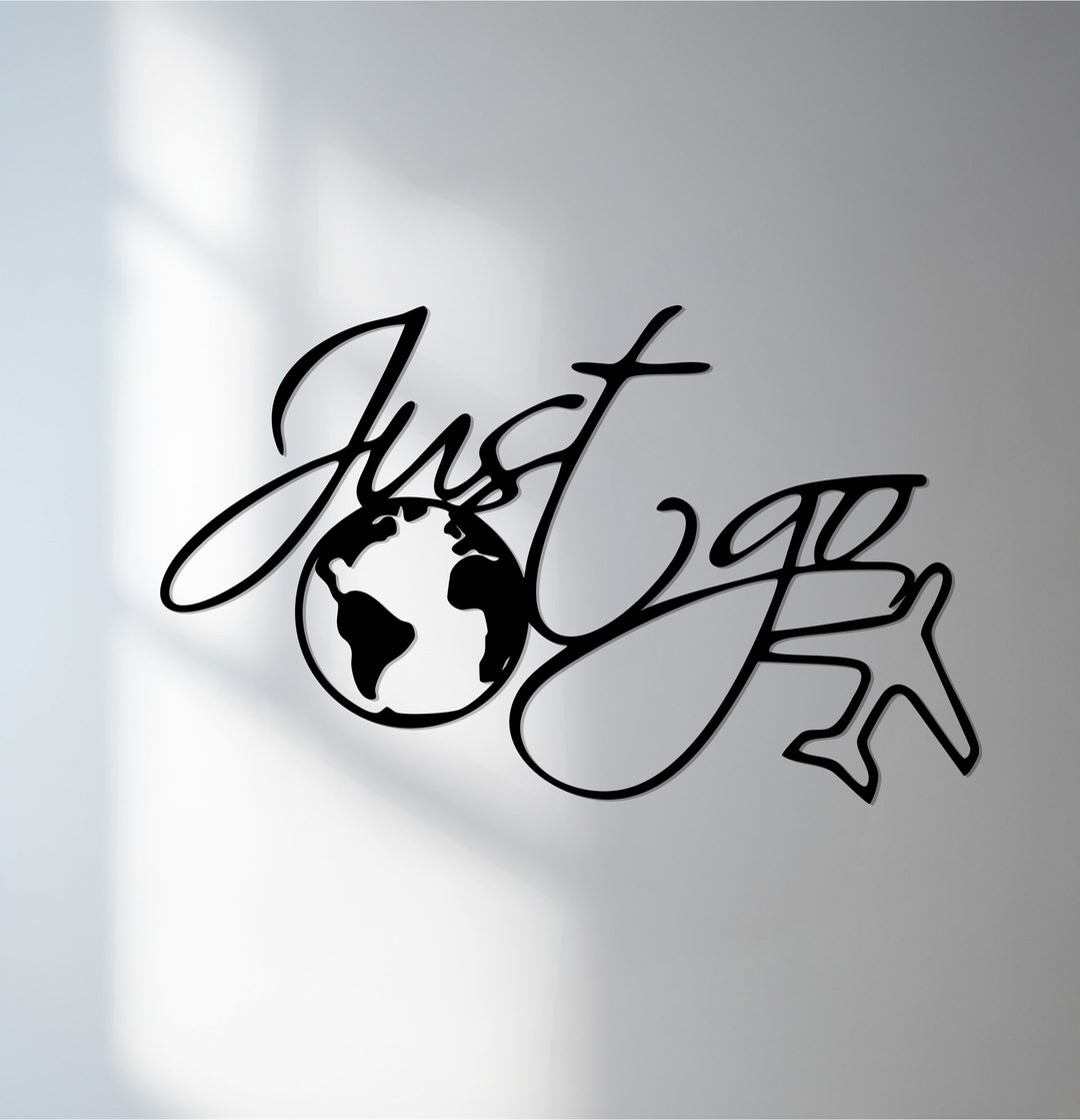 Just Go metal wall art