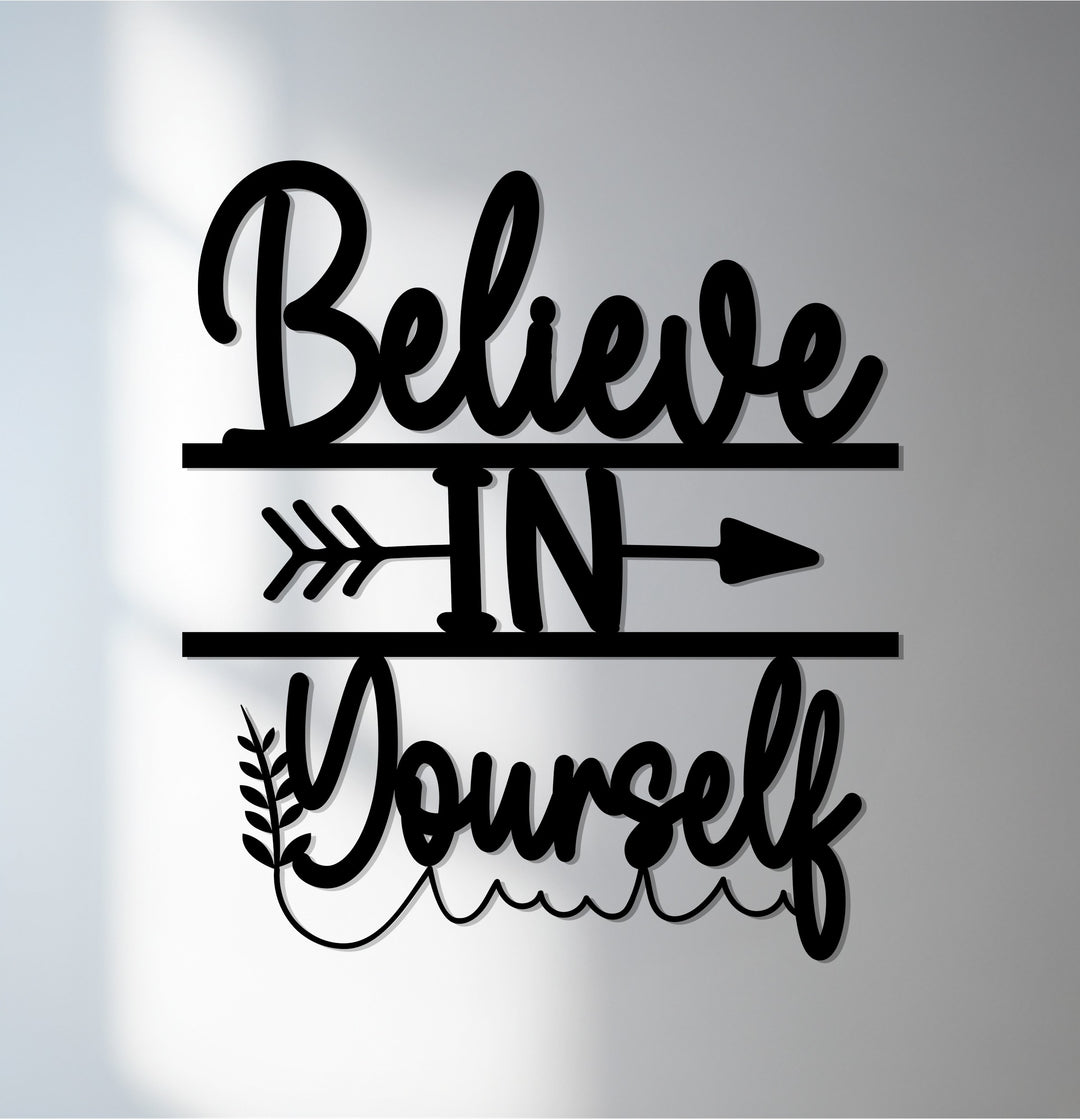 Believe in Yourself metal wall art décor
