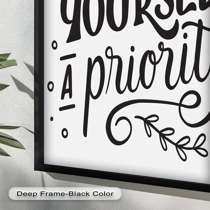 Make Yourself a Priority – Framed Oil Painting