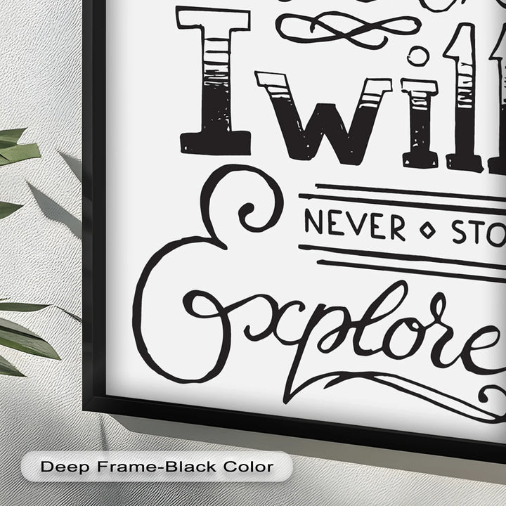 Adventure Typography Art – I Will Never Stop Explore Oil Painting - MyPhotoStation