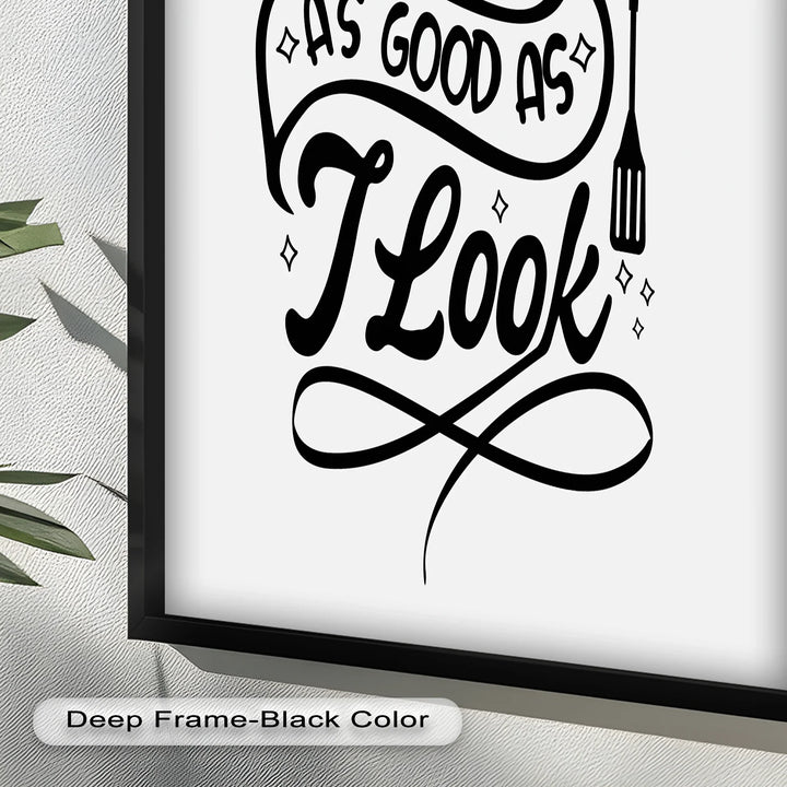 I Cook As Good As I Look – Funny Oil Paintings - MyPhotoStation