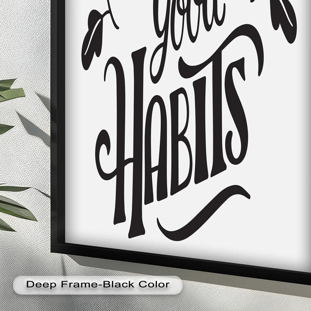 Build Good Habits – Black and White Motivational Oil Paintings - MyPhotoStation