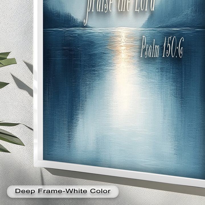 Psalm 150:6 – Praise the Lord Bible Verse Oil Painting