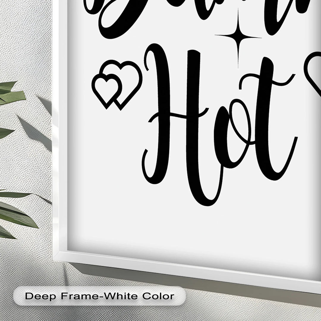 Damn Hot – Flirty Typography Oil Painting - MyPhotoStation