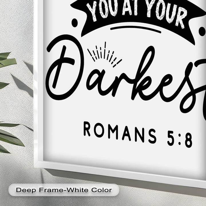 Loved You at Your Darkest – Bible Verse Oil Painting