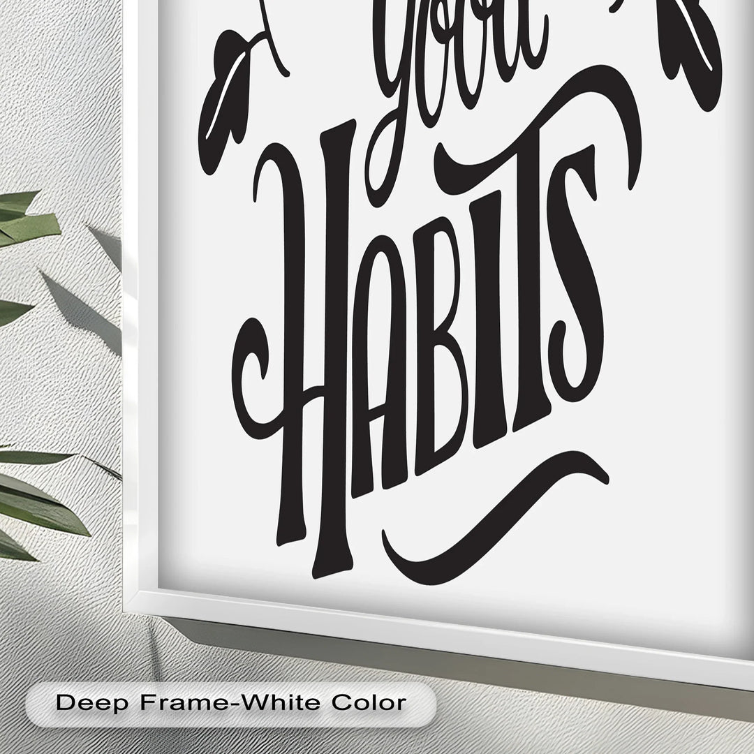 Build Good Habits – Black and White Motivational Oil Paintings - MyPhotoStation