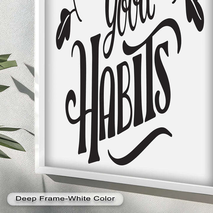 Build Good Habits – Black and White Motivational Oil Paintings - MyPhotoStation