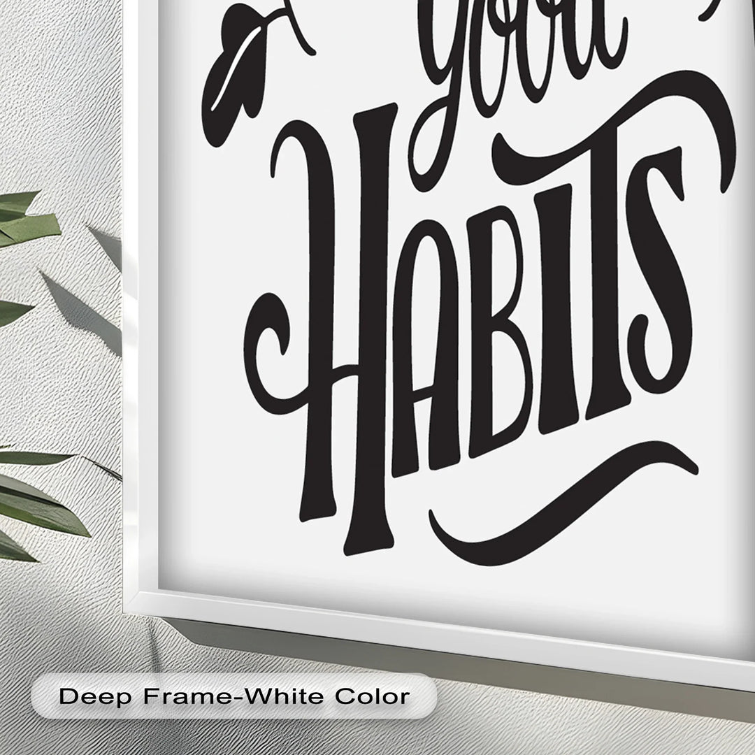 Build Good Habits – Motivational Oil Painting - MyPhotoStation