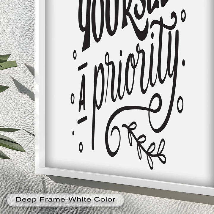 Make Yourself a Priority – Black and White Motivational Oil Paintings - MyPhotoStation