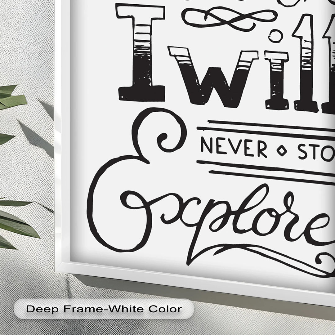 Adventure Typography Art – I Will Never Stop Explore Oil Painting - MyPhotoStation