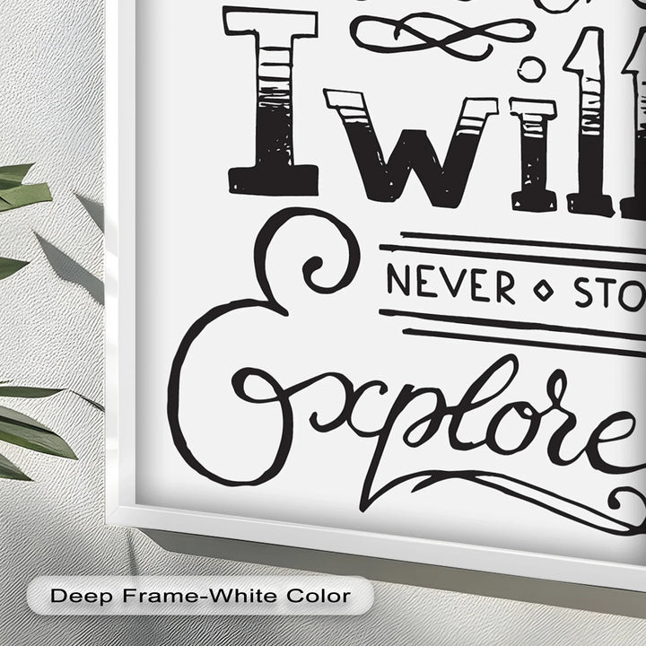 Adventure Typography Art – I Will Never Stop Explore Oil Painting - MyPhotoStation