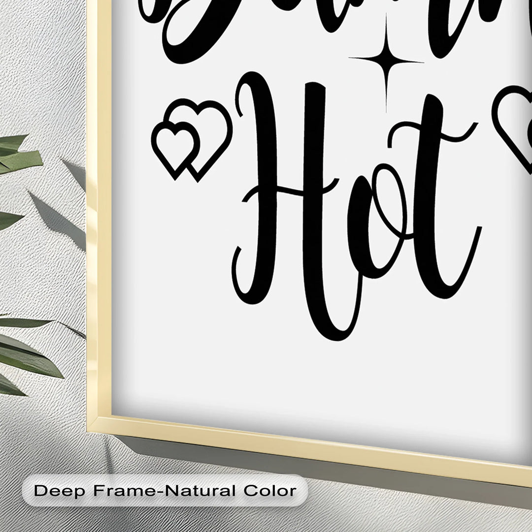 Damn Hot – Flirty Typography Oil Painting - MyPhotoStation