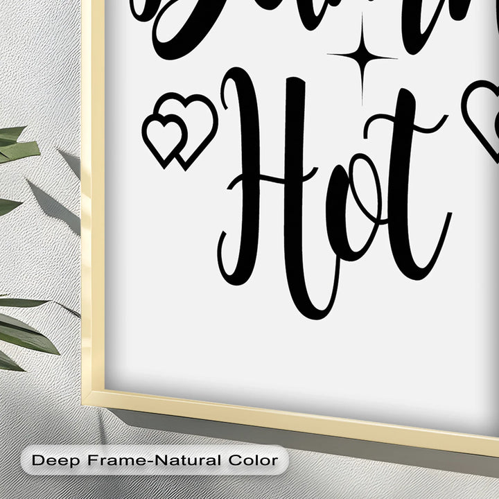 Damn Hot – Flirty Typography Oil Painting - MyPhotoStation