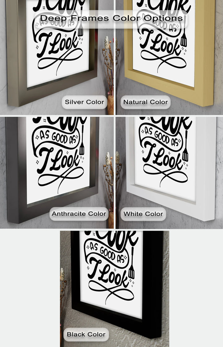 I Cook As Good As I Look – Framed Oil Painting - MyPhotoStation