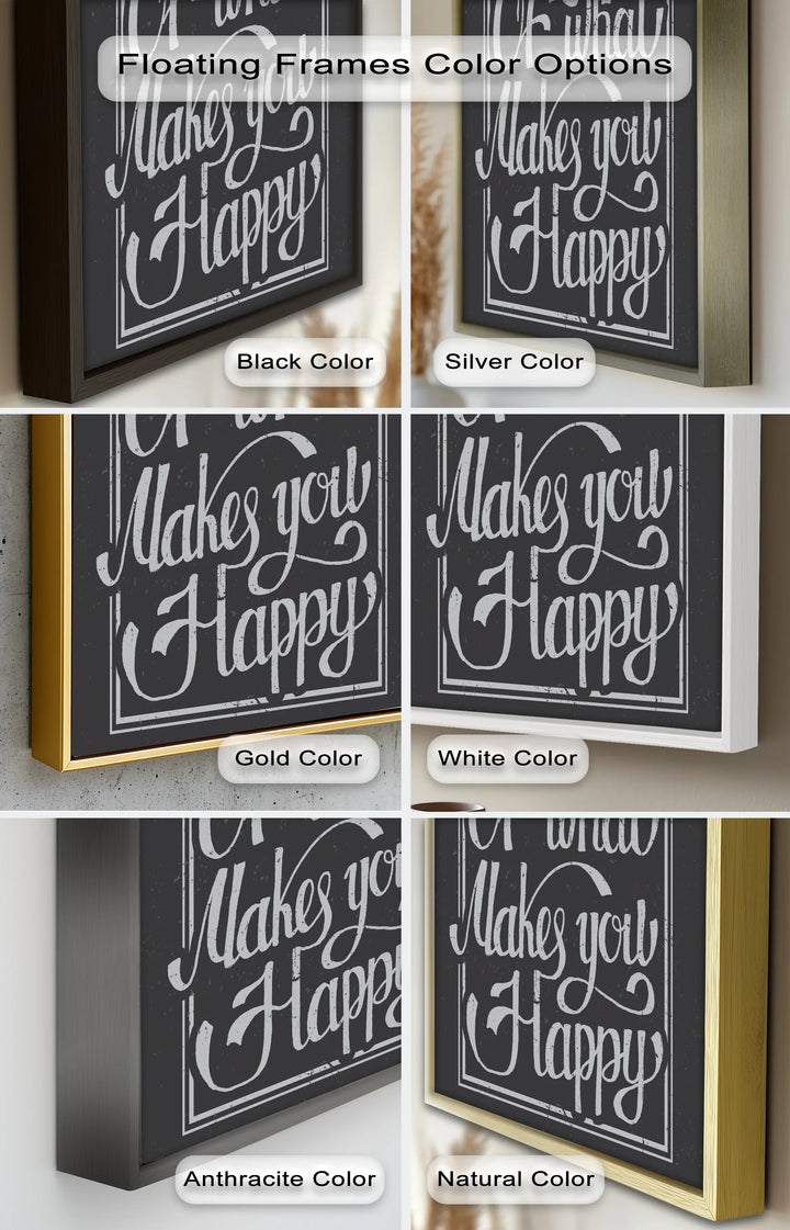 Do More of What Makes You Happy – Motivational Oil Painting - MyPhotoStation