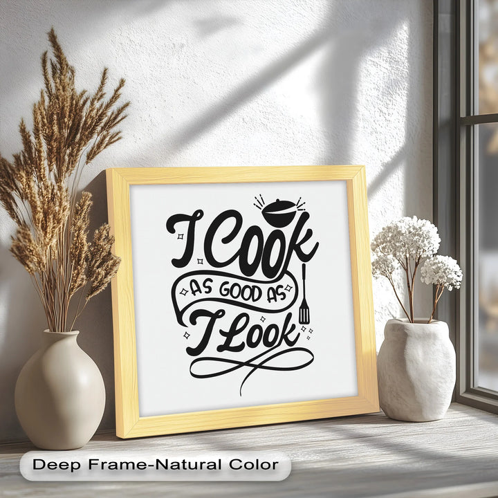 I Cook As Good As I Look – Funny Oil Paintings - MyPhotoStation