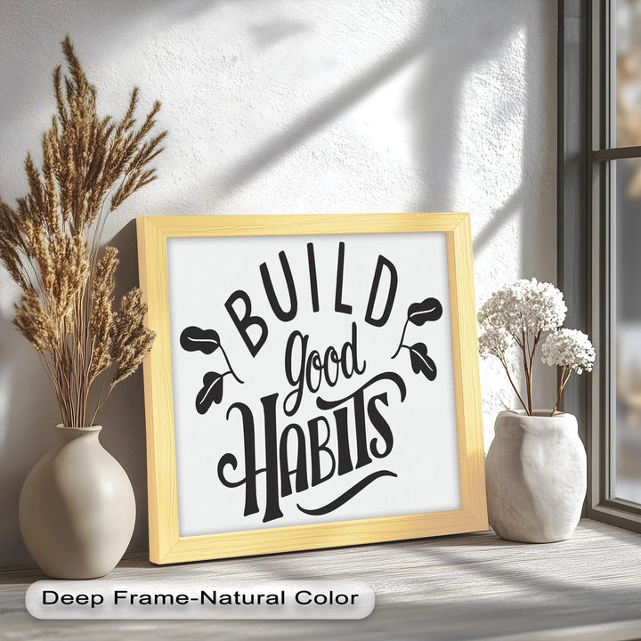 Build Good Habits – Black and White Motivational Oil Paintings - MyPhotoStation