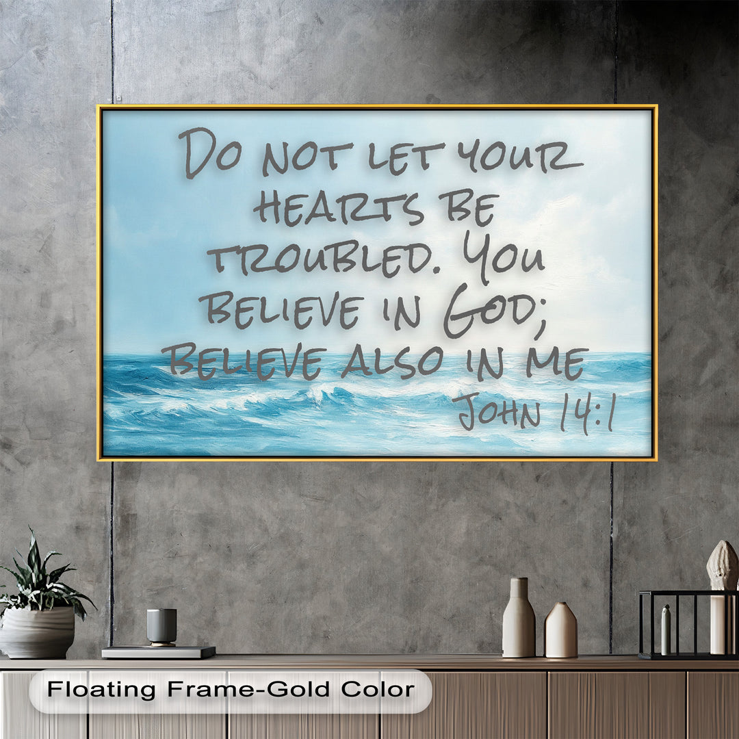 Calm Ocean Christian Wall Art – John 14:1 Inspirational Scripture Print
