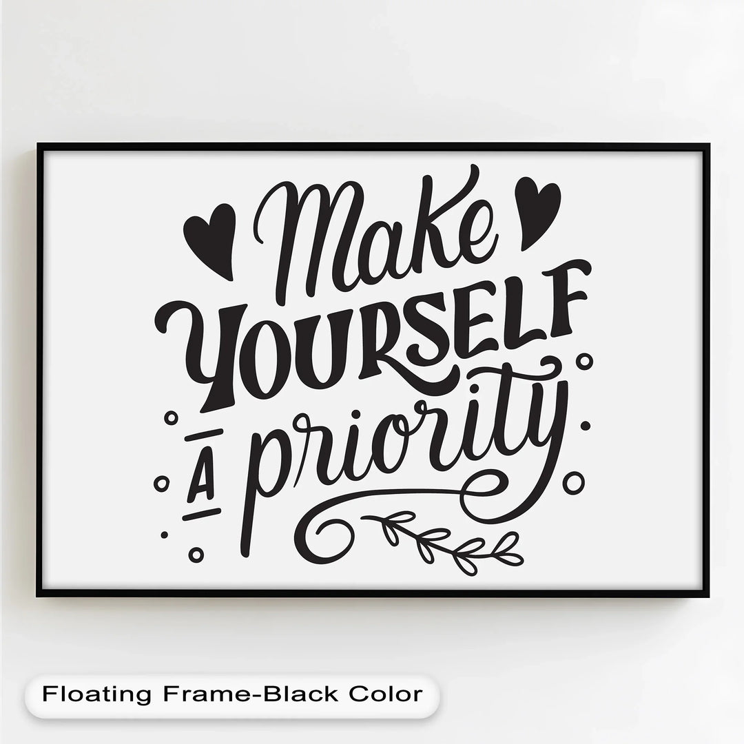 Make Yourself a Priority – Black and White Motivational Oil Paintings - MyPhotoStation