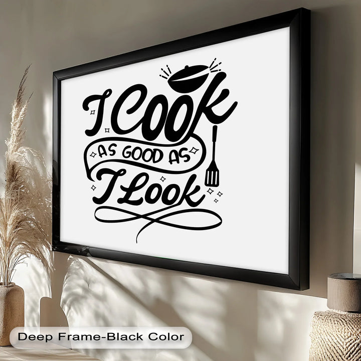 I Cook As Good As I Look – Funny Oil Paintings - MyPhotoStation