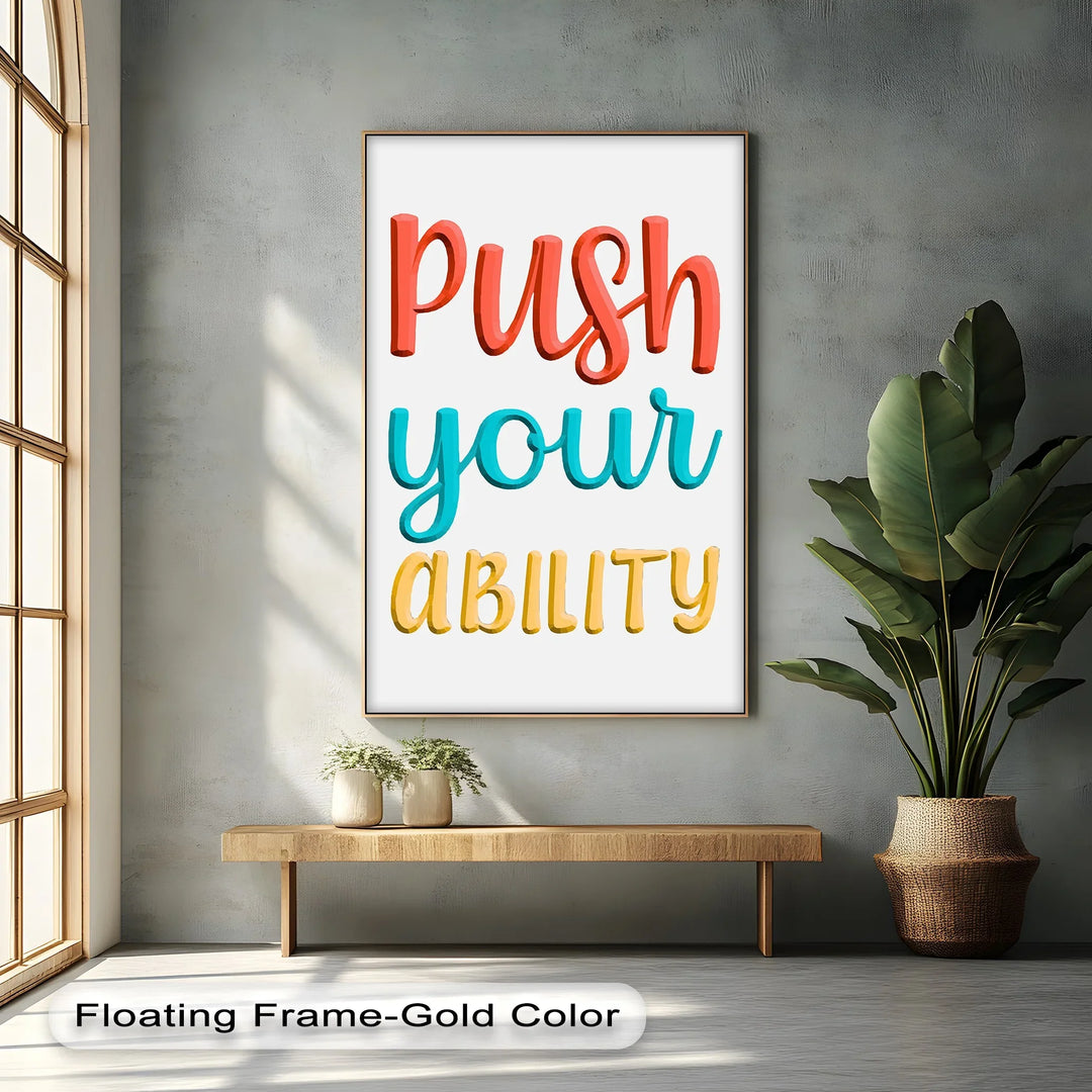Push Your Ability – Inspirational Canvas Print