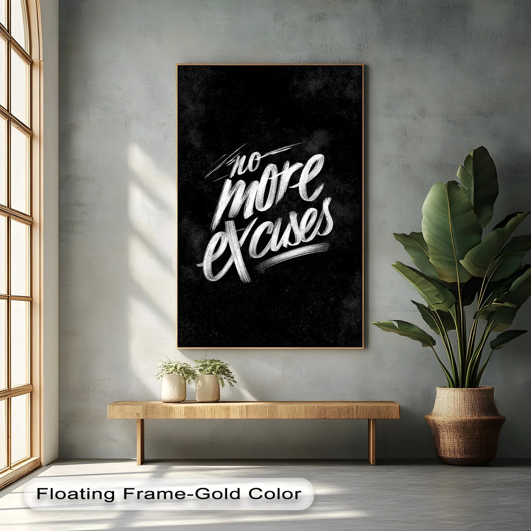 No More Excuses – Motivational Inspirational Canvas Print