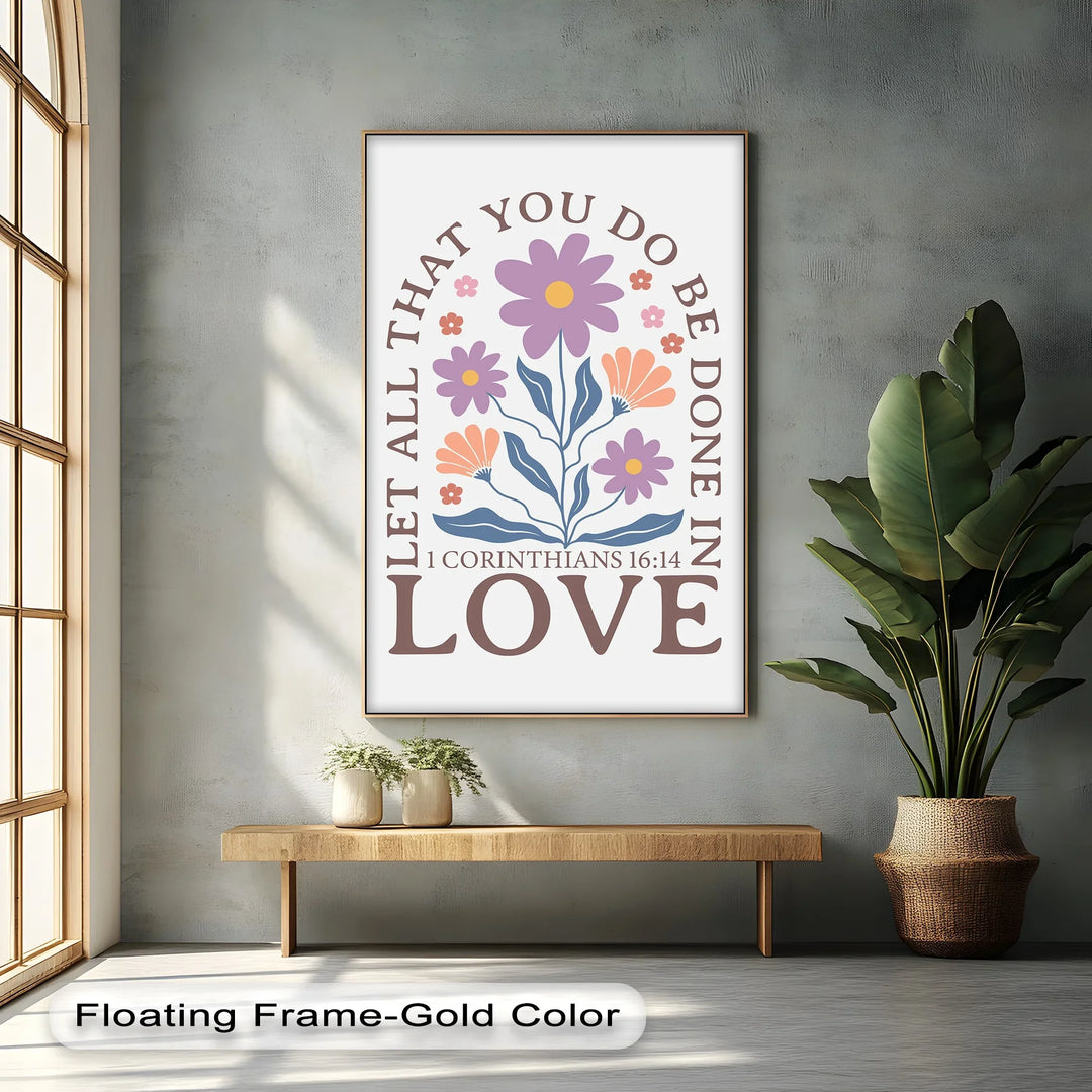 Let All That You Do Be Done in Love – 1 Corinthians 16:14 Canvas Print - MyPhotoStation