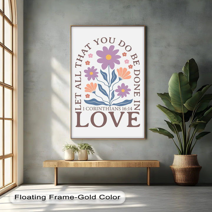 Let All That You Do Be Done in Love – 1 Corinthians 16:14 Canvas Print - MyPhotoStation