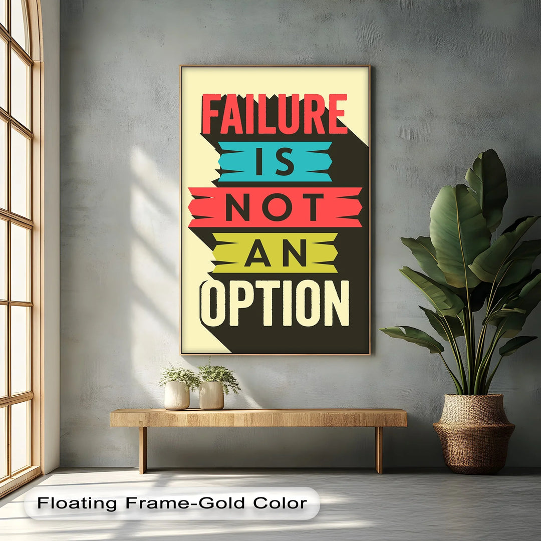 Failure Is Not an Option – Inspirational Canvas Print