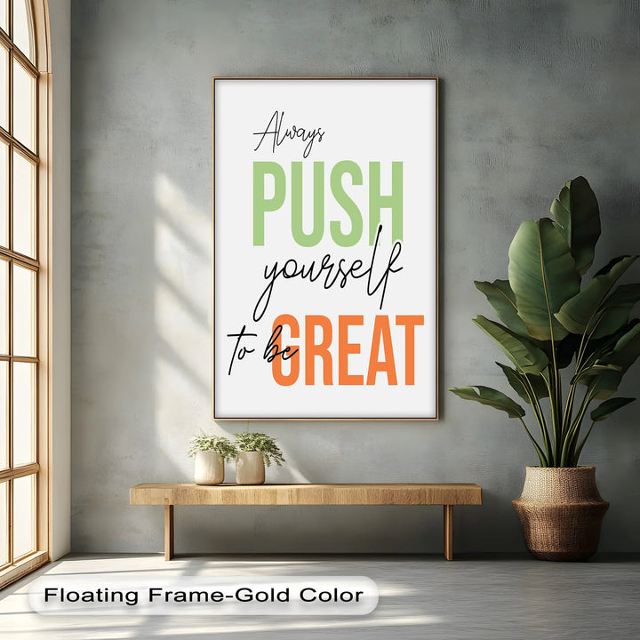 Push Yourself to Be Great - Inspiraltional Canvas Print