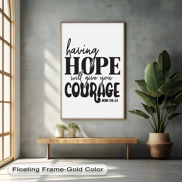 Having Hope Will Give You Courage – Job 18:11 Canvas Print - MyPhotoStation