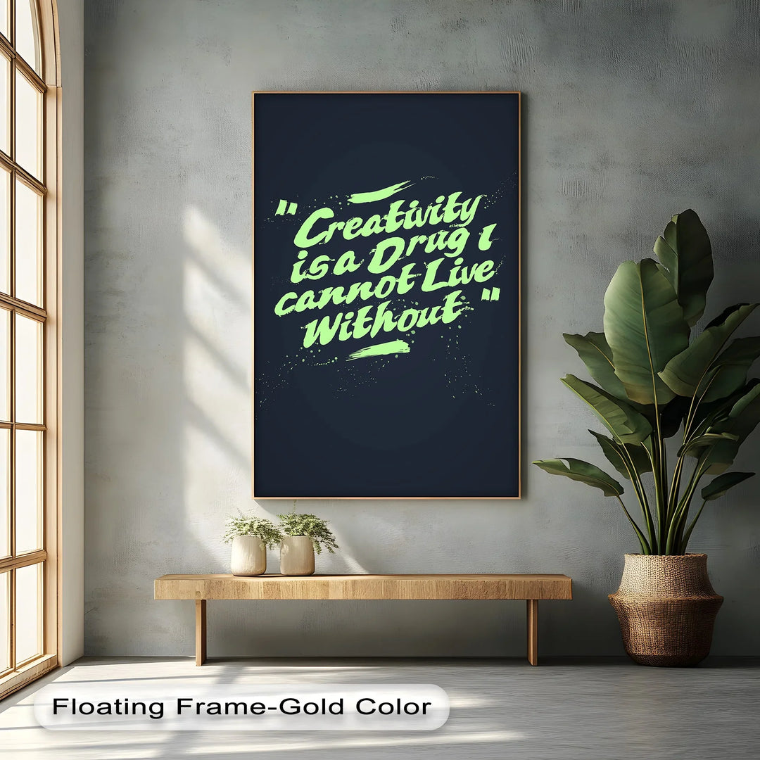Creativity Is a Drug – Motivational Canvas Print